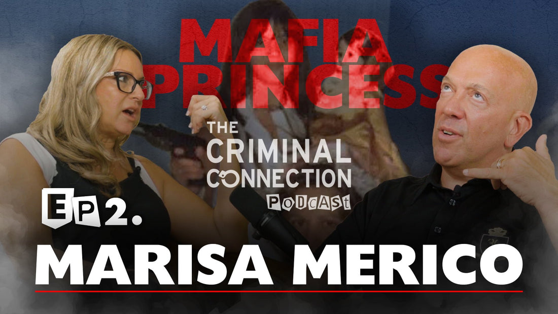 Episode 2: Marisa Merico (The Mafia Princess)