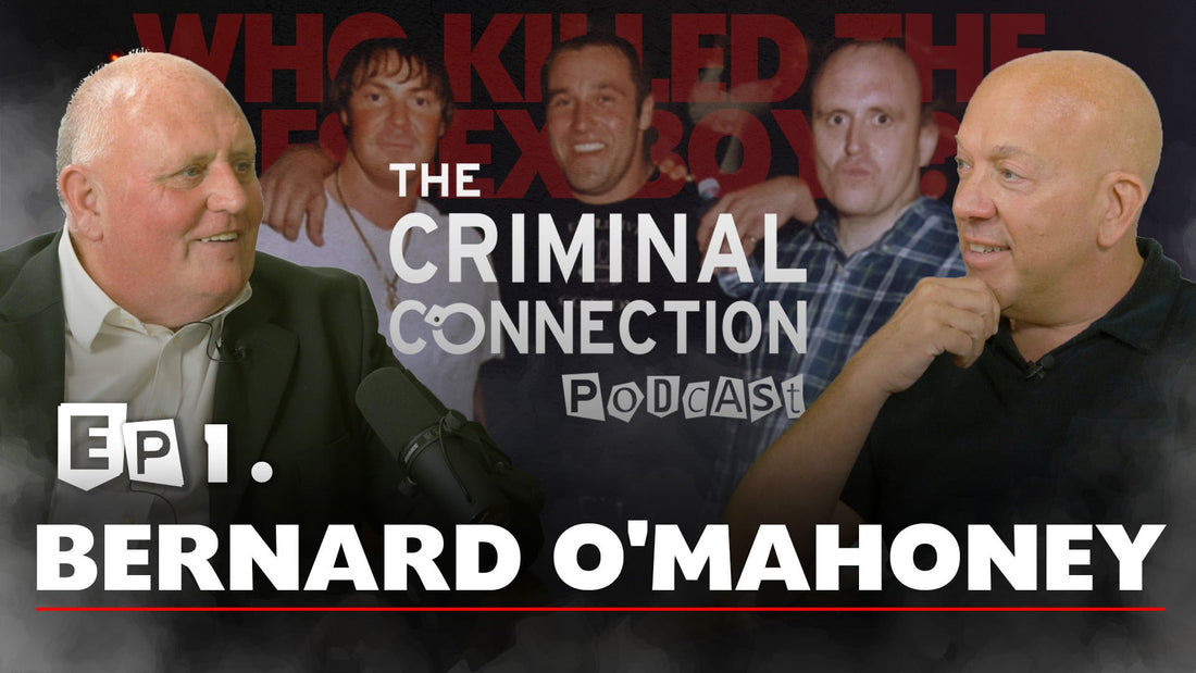 Episode 1: Bernard O'Mahoney (Essex Boys, Carlton Leach, Rise of the Foot Soldier & MORE!)