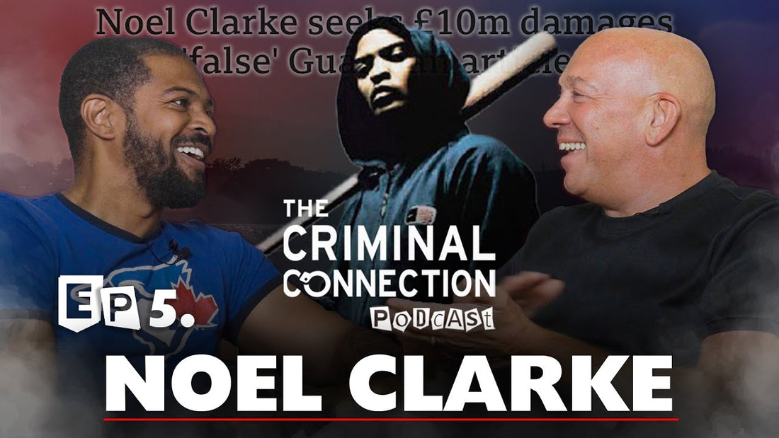 Episode 5: Noel Clarke - BAFTA Award winning actor, producer, screenwriter and director (Kidulthood, Doctor Who, Bulletproof)